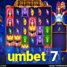 umbet 7